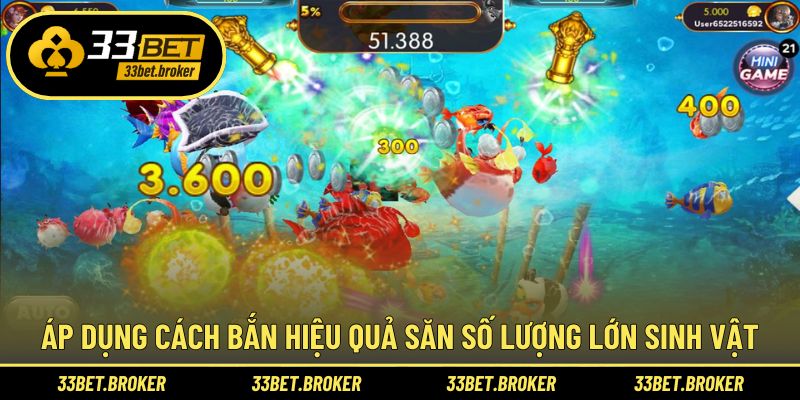 Áp dụng cách bắn hiệu quả săn số lượng lớn sinh vật