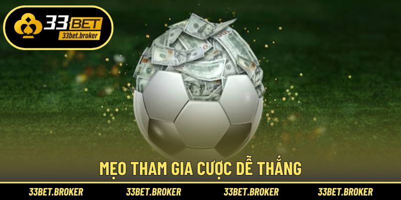 Bỏ túi cách chơi hiệu quả, dễ thắng