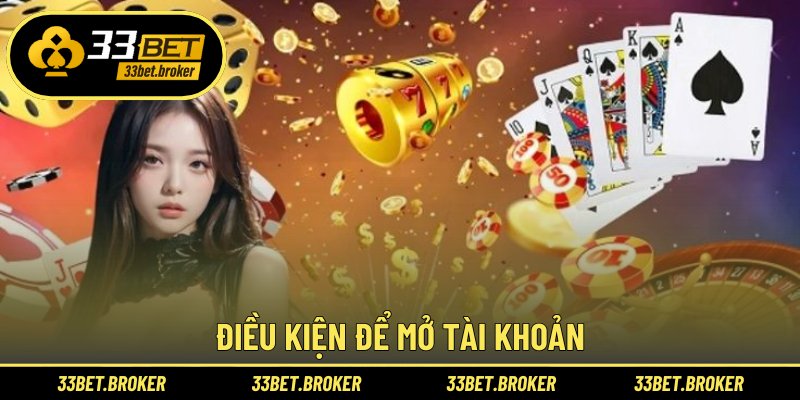 Điều kiện để mở tài khoản