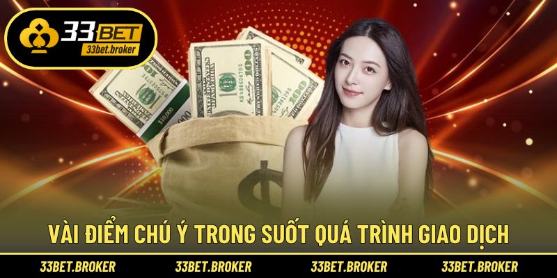 Vài điều ghi nhớ khi tiến hành giao dịch