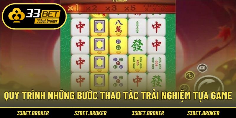 Quy trình những bước thao tác trải nghiệm tựa game