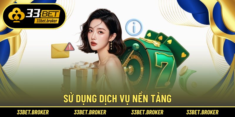 Sử dụng dịch vụ nền tảng