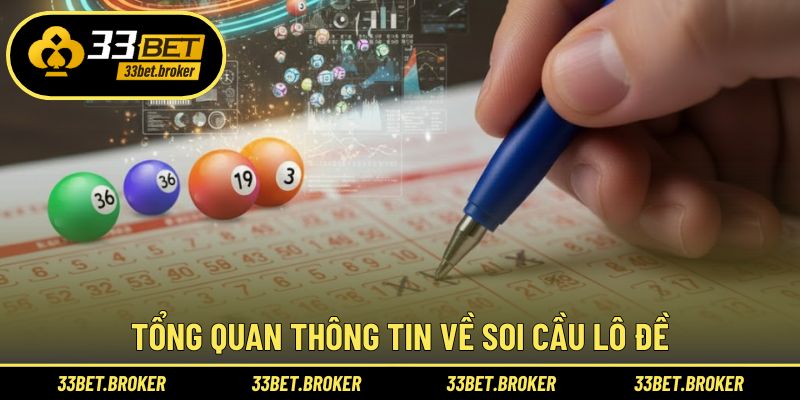Tổng quan thông tin về soi cầu lô đề hấp dẫn