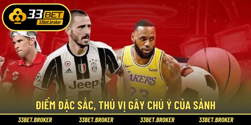 Thế mạnh đặc sắc, hấp dẫn