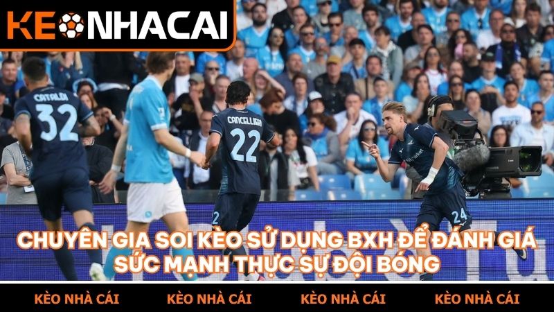 BXH cung cấp cái nhìn tổng thể về thực lực của đội bóng trong mùa giải