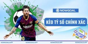 kèo tỷ số chính xác